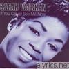 Sarah Vaughan - If You Could See Me Now