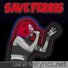 Save Ferris - Live at the Belly Up