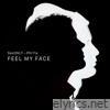 Feel My Face (feat. Phi11a) - Single