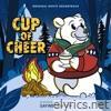 Cup of Cheer (Original Movie Soundtrack)