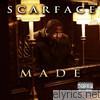 Scarface - M.A.D.E.