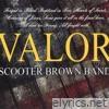 Scooter Brown Band - Valor