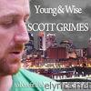 Scott Grimes - Young & Wise - Single
