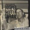 Sold Out to the Devil: A Collection of Gospel Cuts by the Rev. Scott H. Biram