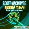 Bigger Than (Oakville Remix) - Single