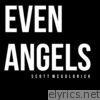 Scott Mcgoldrick - Even Angels - Single