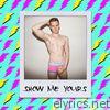 Scotty Dynamo - Show Me Yours - Single