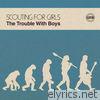Scouting For Girls - The Trouble with Boys