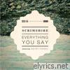 Everything You Say (feat. Heidi Vogel) - EP
