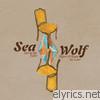 Sea Wolf - Get to the River Before It Runs Too Low - EP