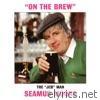 Seamus Moore - On the Brew