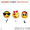 Sean Garrett - Look on Your Face (feat. Lil Yachty) - Single