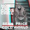 Sean Price - How The Gods Chill (feat. Cold World) - Single