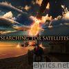 Searching for Satellites - EP