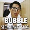 Sebastian Castro - Bubble - Single