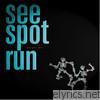 See Spot Run - Weightless