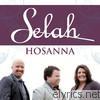 Selah - Hosanna (Single)