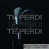 Te Perdí (feat. Gonxa Carrizo) - Single