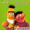 Sesame Street - Sesame Street: Bert and Ernie Side By Side