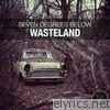 Seven Degrees Below - Wasteland - Single