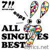 Seven Oops - All Singles Best