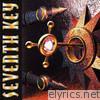 Seventh Key - Seventh Key (Bonus Track Version)