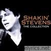 Shakin' Stevens - The Collection