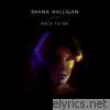 Shana Halligan - Back to Me