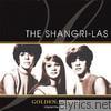 Golden Legends: The Shangri-Las