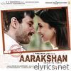 Aarakshan (Original Motion Picture Soundtrack) - EP