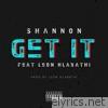 Get It (feat. Leon Hlabathi) - Single
