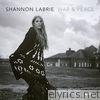 Shannon Labrie - War & Peace