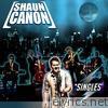 Shaun Canon - Singles
