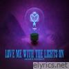 Shawn Desman - Love Me With The Lights On - Single