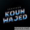 Shayfeen - Koun Wajed - Single