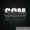 Shekinah Glory Ministry - Surrender