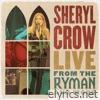 Sheryl Crow - Live From the Ryman And More