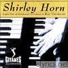Shirley Horn - Light out of Darkness (A Tribute to Ray Charles)