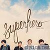 Superhero (Save You) - Single