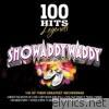 100 Hits Legends Showaddywaddy