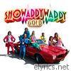 Showaddywaddy - Gold