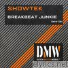 Showtek - Breakbeat Junkie - Single