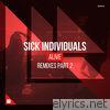 Sick Individuals - Alive (Remixes Part 2) - EP