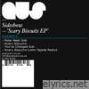Scary Biscuits - EP