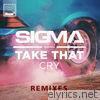 Sigma - Cry (feat. Take That) [Remixes] - EP