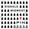 Signals Midwest - Pin - EP