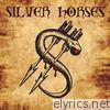 Silver Horses (Digital Remastered 2016)