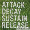 Simian Mobile Disco - Attack Sustain Decay Release (Bonus Track Version)