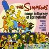 Songs in the Key of Springfield (Original Music from the Television Series)