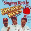 Singing Kettle - Greatest Hits, Vol. 1